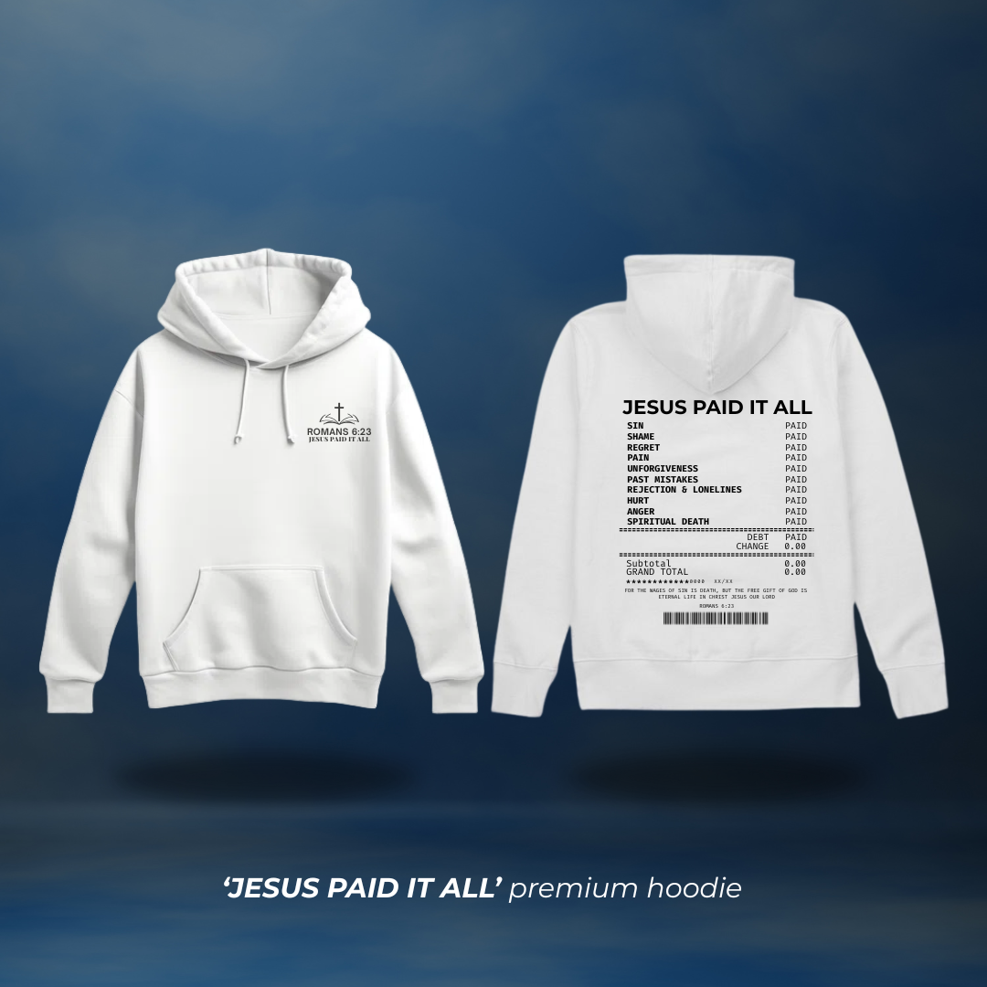 'JESUS PAID IT ALL' premium hoodie